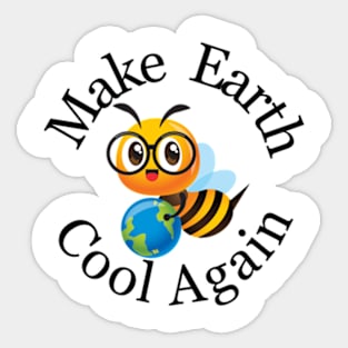 Funny Make Earth Cool Again  Earth day Everyday 2024  gift april 22 Rainbow Sticker